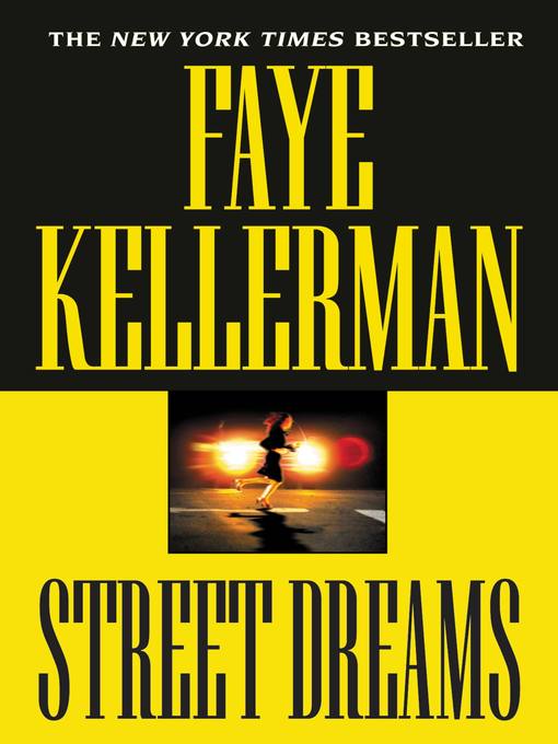 Title details for Street Dreams by Faye Kellerman - Available